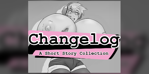 Cover image for Changelog v1: My Girlfriend is Huge