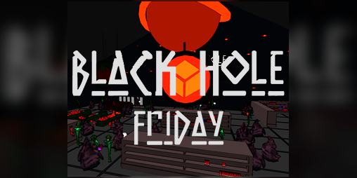 Cover image for BLACKHOLE FRIDAY