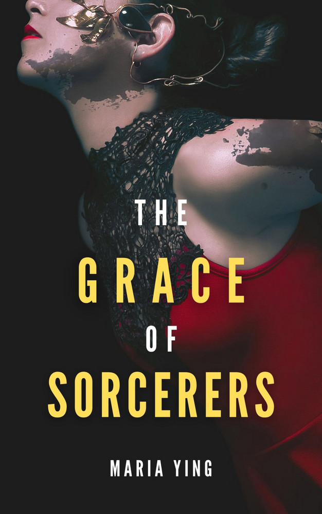 A woman with a lacy balck and red dress and gold leaves across her body and face leans forward in profile. The title is overlaid in bold sans-serif font. Cover for The Grace of Sorcerers by Maria Ying.