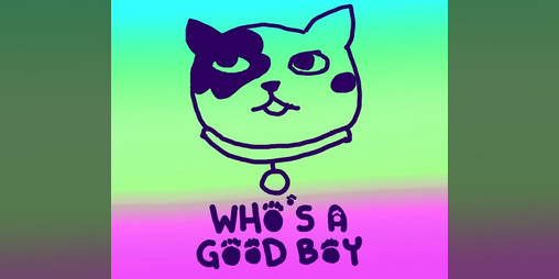 Cover image for Who's A Good Boy?