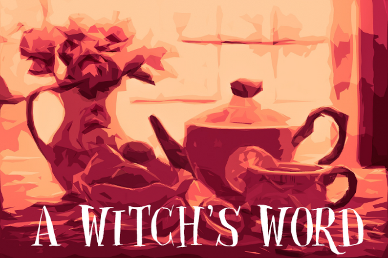 A Witch s Word by RainbowStarbird A Witch s Word by RainbowStarbird