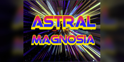 Cover image for Astral Magnosia