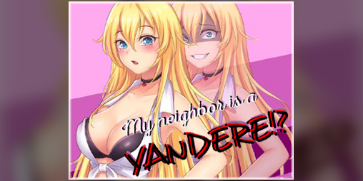 Cover image for My Neighbor is a Yandere!?
