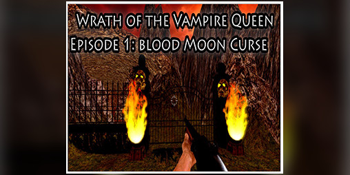 Cover image for Wrath of The Vampire Queen Episode 1: Blood Moon Curse