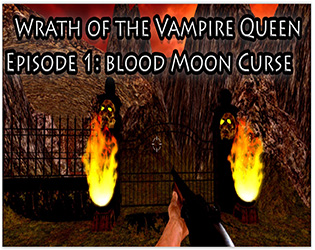 Wrath of The Vampire Queen Episode 1: Blood Moon Curse