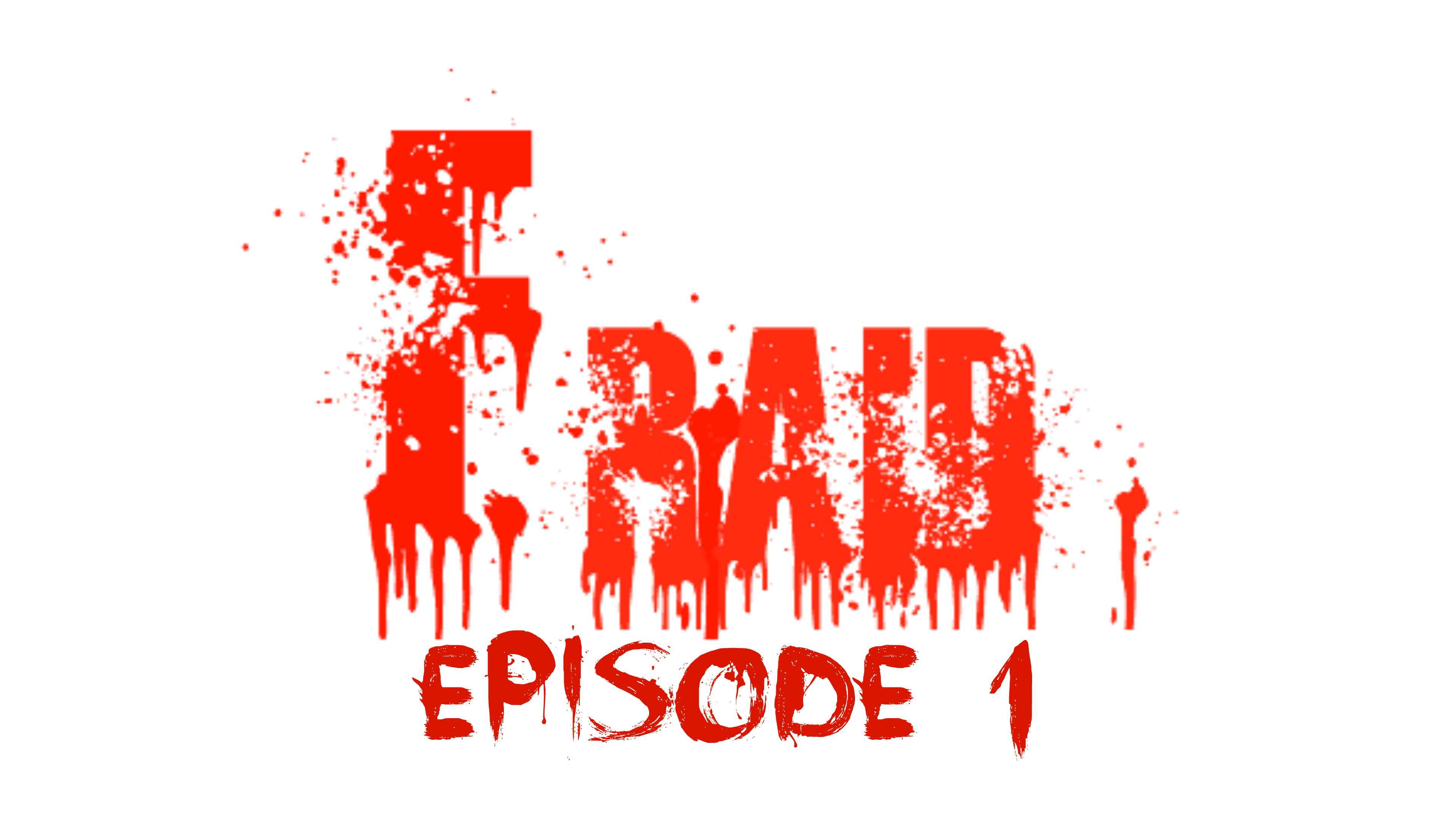 FRAID: Episode 1