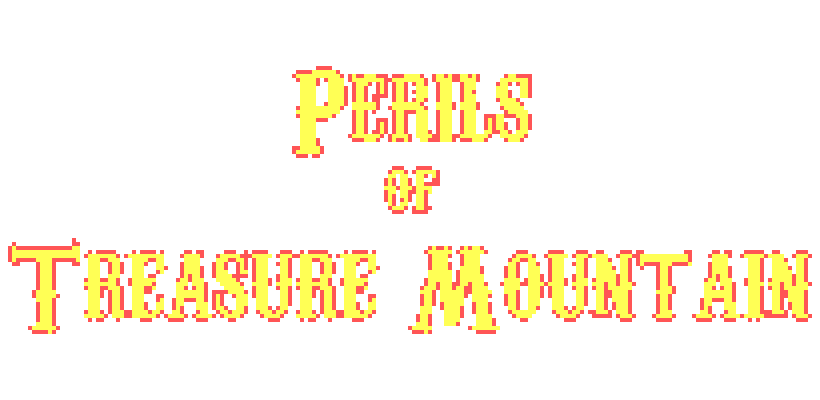 Perils of Treasure Mountain