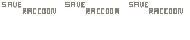 Save Raccoon