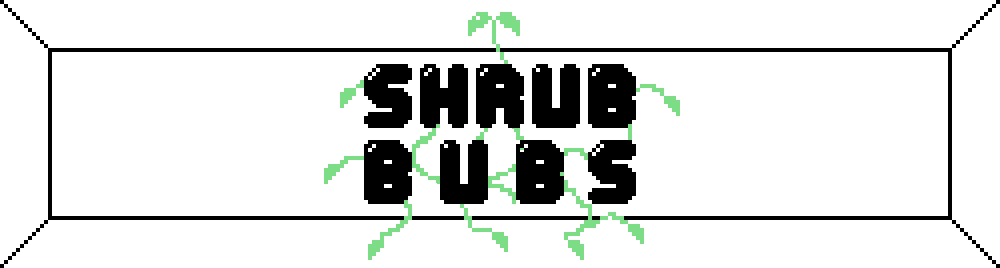 Shrub Bubs