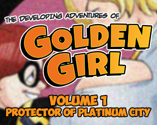 Cover image for The Developing Adventures of Golden Girl, Volume 1
