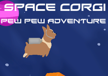 Space Corgi - Pew Pew Adventure!
