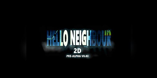 Cover image for Hello Neighbour 2D pre-alpha v0.03
