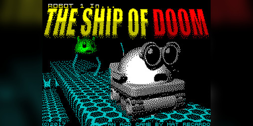 Cover image for Robot 1 in... THE SHIP OF DOOM (ZX SPECTRUM)