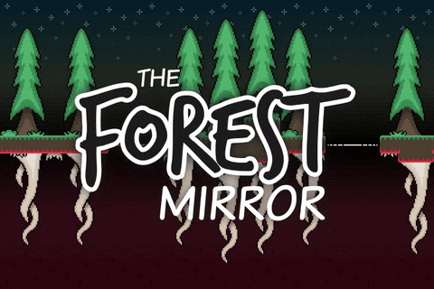 The Forest Mirror