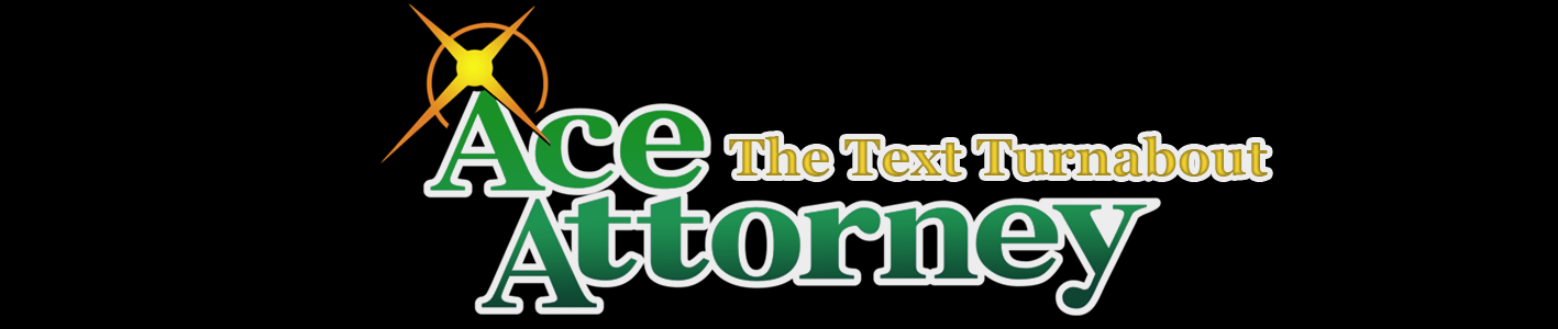 Ace Attorney - The Text Turnabout