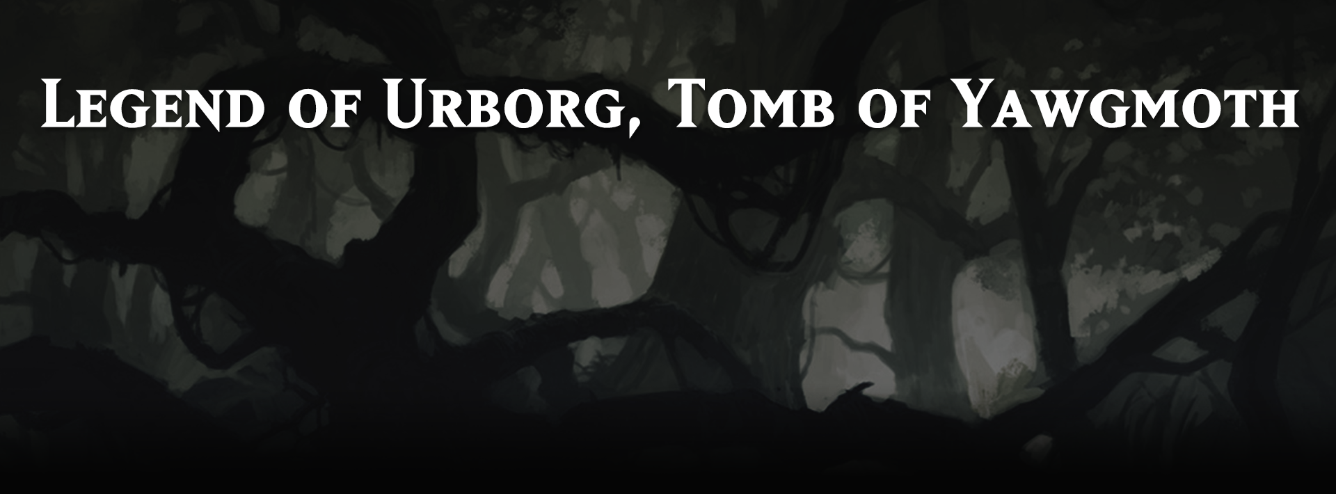 Legend of Urborg, Tomb of Yawgmoth