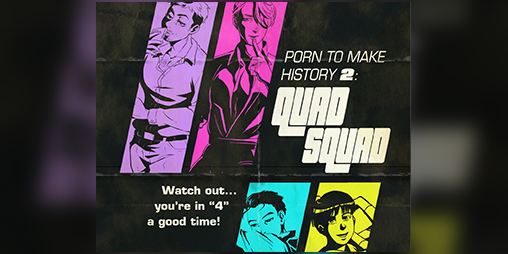 Cover image for Porn to Make History 2: Quad Squad