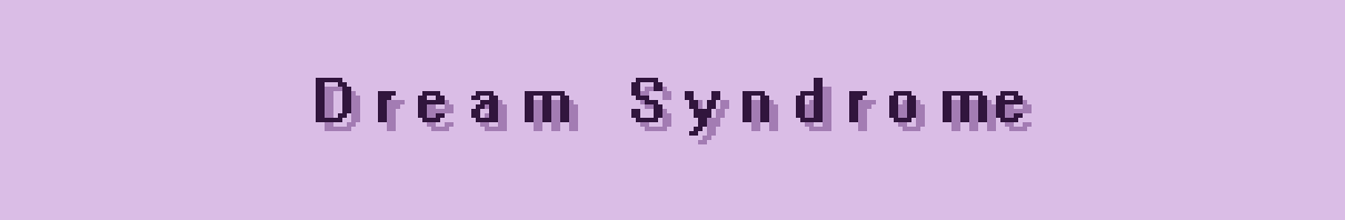 Dream Syndrome