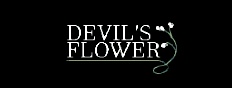 DEVIL'S FLOWER