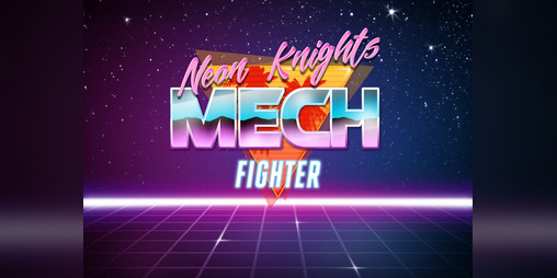 Cover image for Neon Knights Mech Fighter