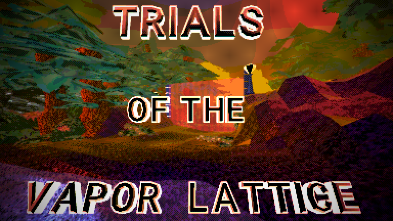Cover image for Trials of the Vapor lattice