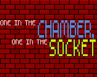 Cover image for One In the Chamber, One In the Socket