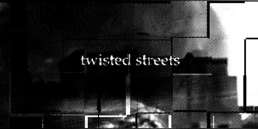 Cover image for twisted streets (play-test)