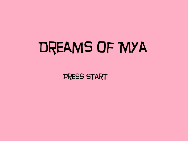 Dreams of Mya