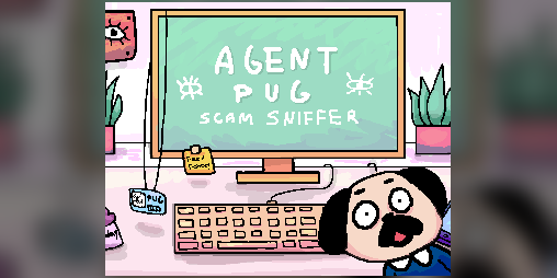 Cover image for Agent Pug: Scam Sniffer