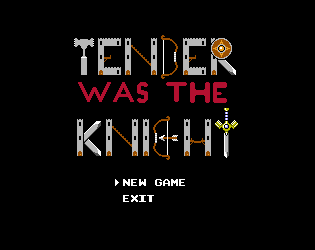 Tender Was the Knight