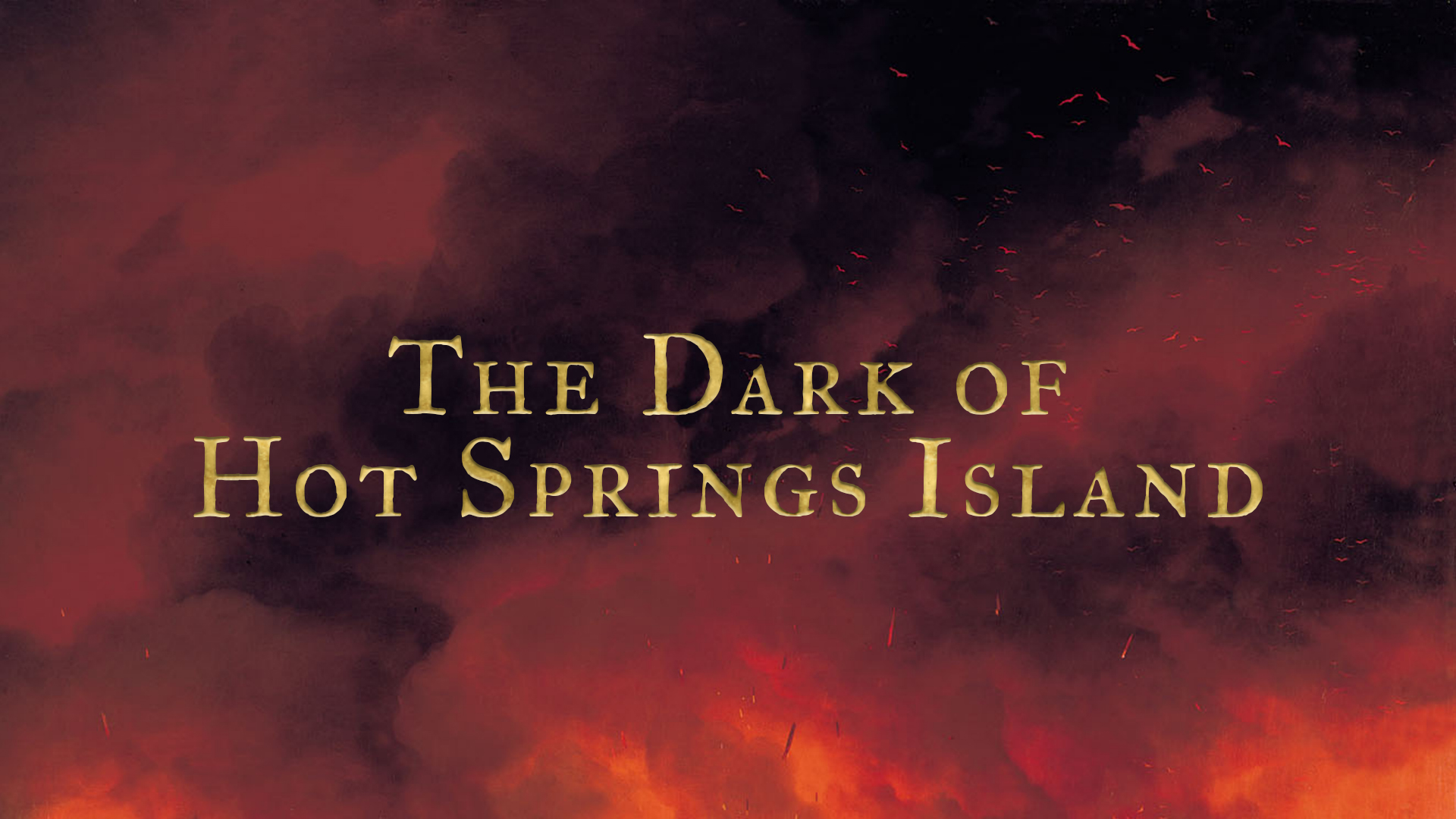 The Dark of Hot Springs Island (TTRPG)