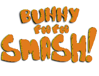 Cover image for Bunny Foo Foo Smash