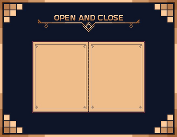 Art deco style game UI with 'Open and Close' text and two empty bordered panels in the center.