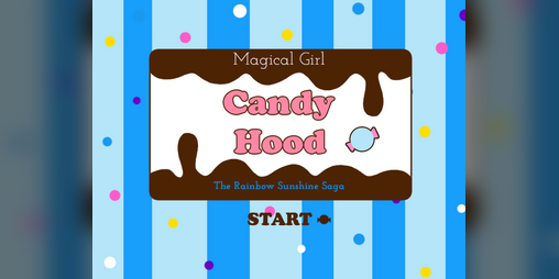 Cover image for Magical Girl Candy Hood: The Rainbow Sunshine Saga