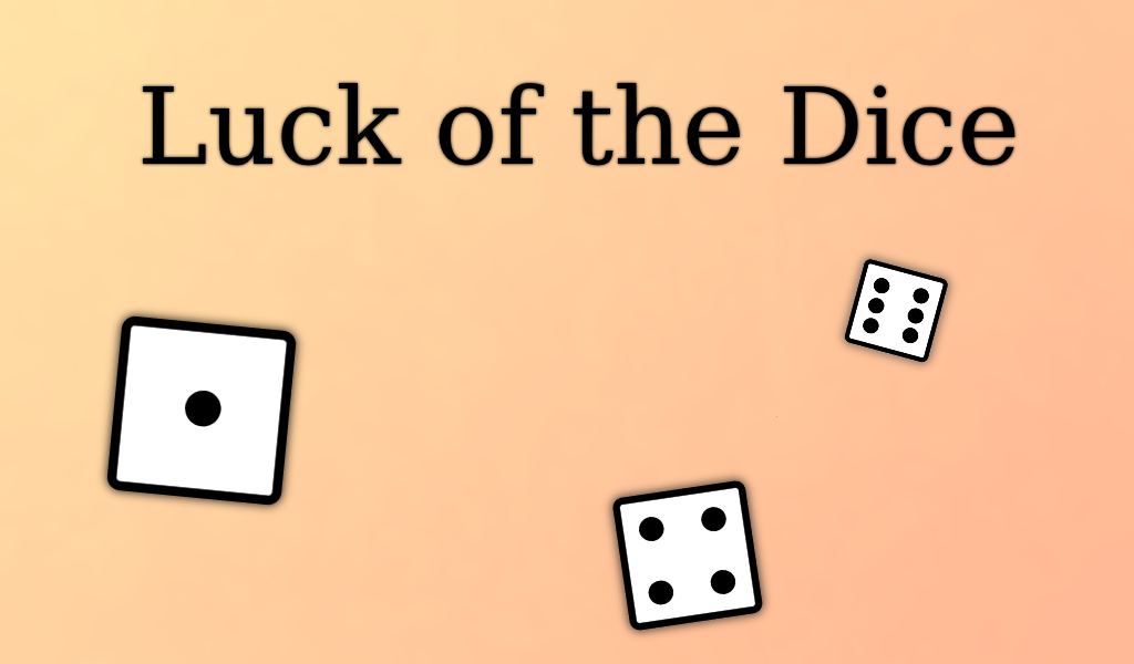 Luck of the Dice