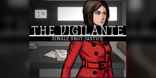Cover image for The Vigilante: Single Shot Justice