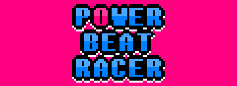 POWER BEAT RACER
