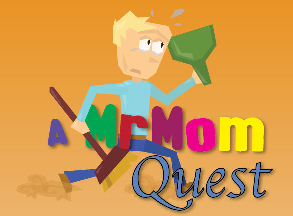A Mr Mom Quest