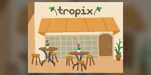 Cover image for tropix 🌴