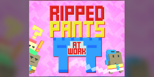 Cover image for Ripped Pants at Work