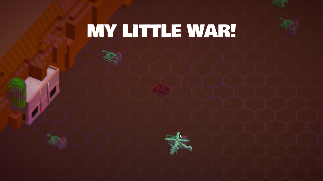 My Little War!