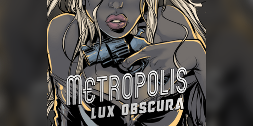 Cover image for Metropolis Lux Obscura
