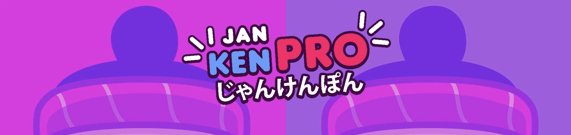 Jan Ken Pro!