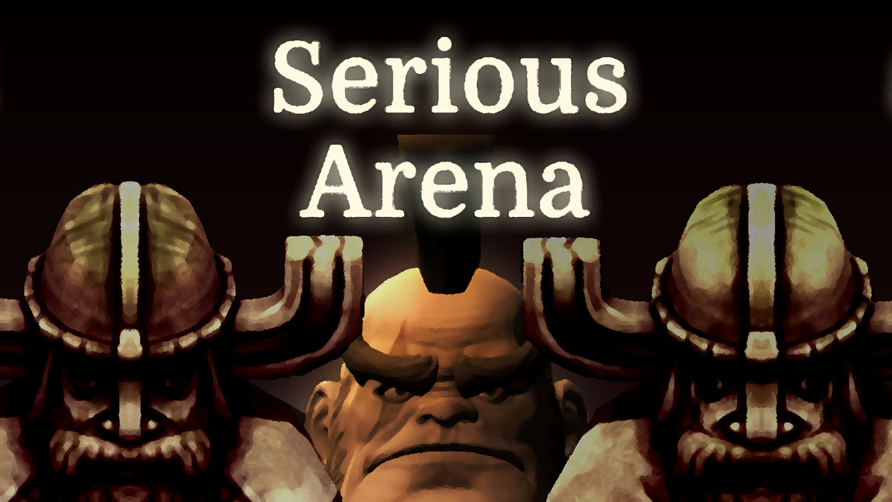 Serious Arena