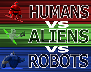 Cover image for Humans vs Aliens vs Robots: War