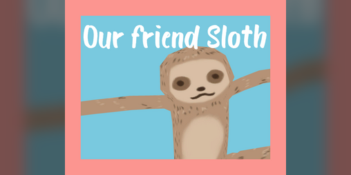 Cover image for Our friend Sloth