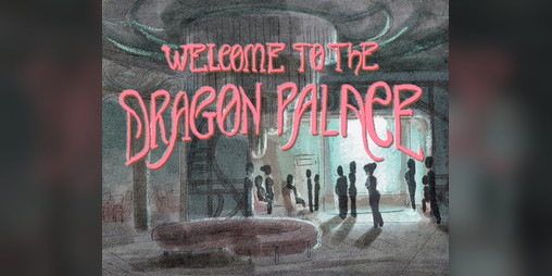 Cover image for Welcome to the Dragon Palace