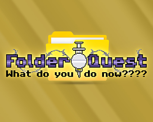 Cover image for FOLDER QUEST: What do you do now?