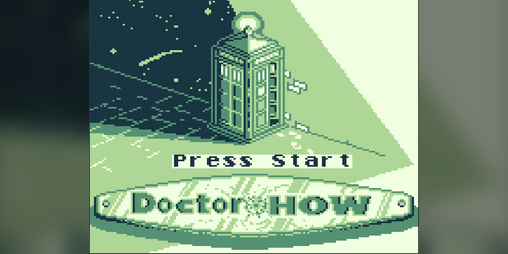Cover image for Doctor How - A REAL Gameboy Game