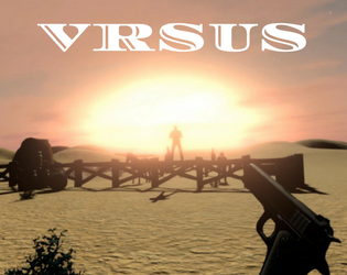 VRSUS: A VR shooter for HTC Vive